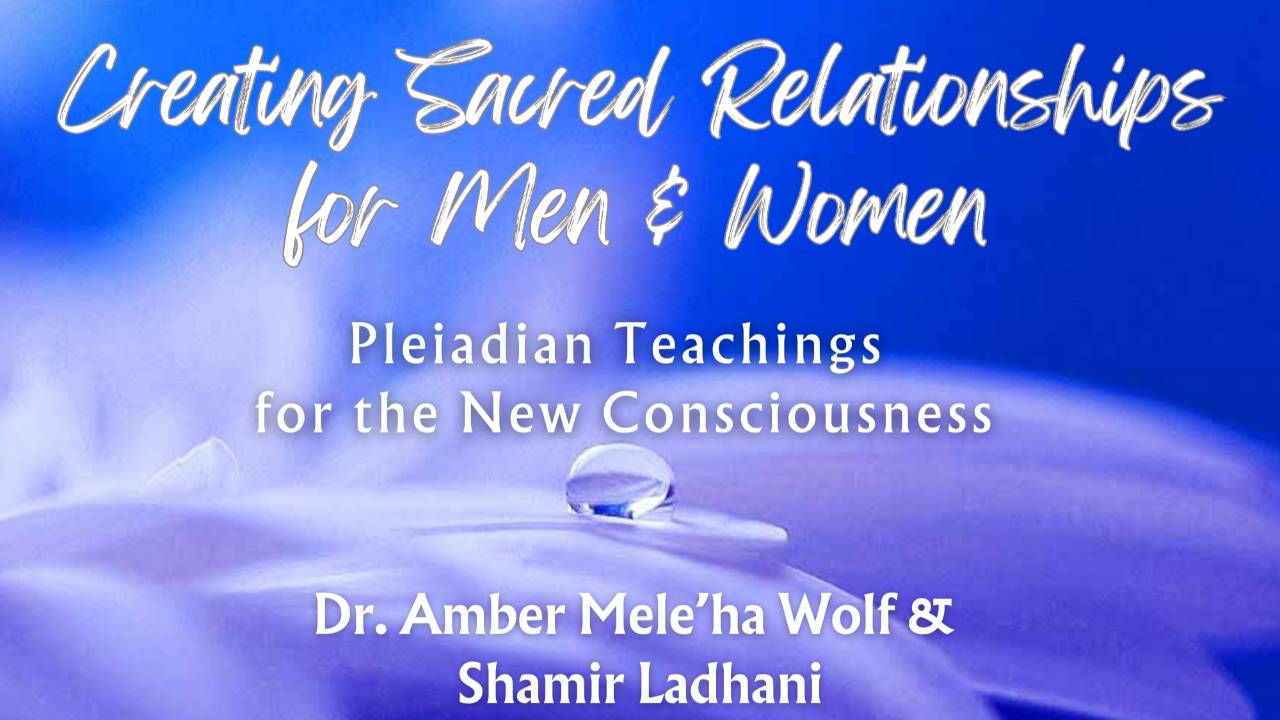 Creating Sacred Relationships for Men and Women