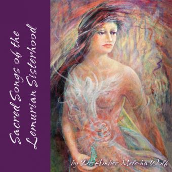 Sacred Songs of the Lemurian Sisterhood – Download